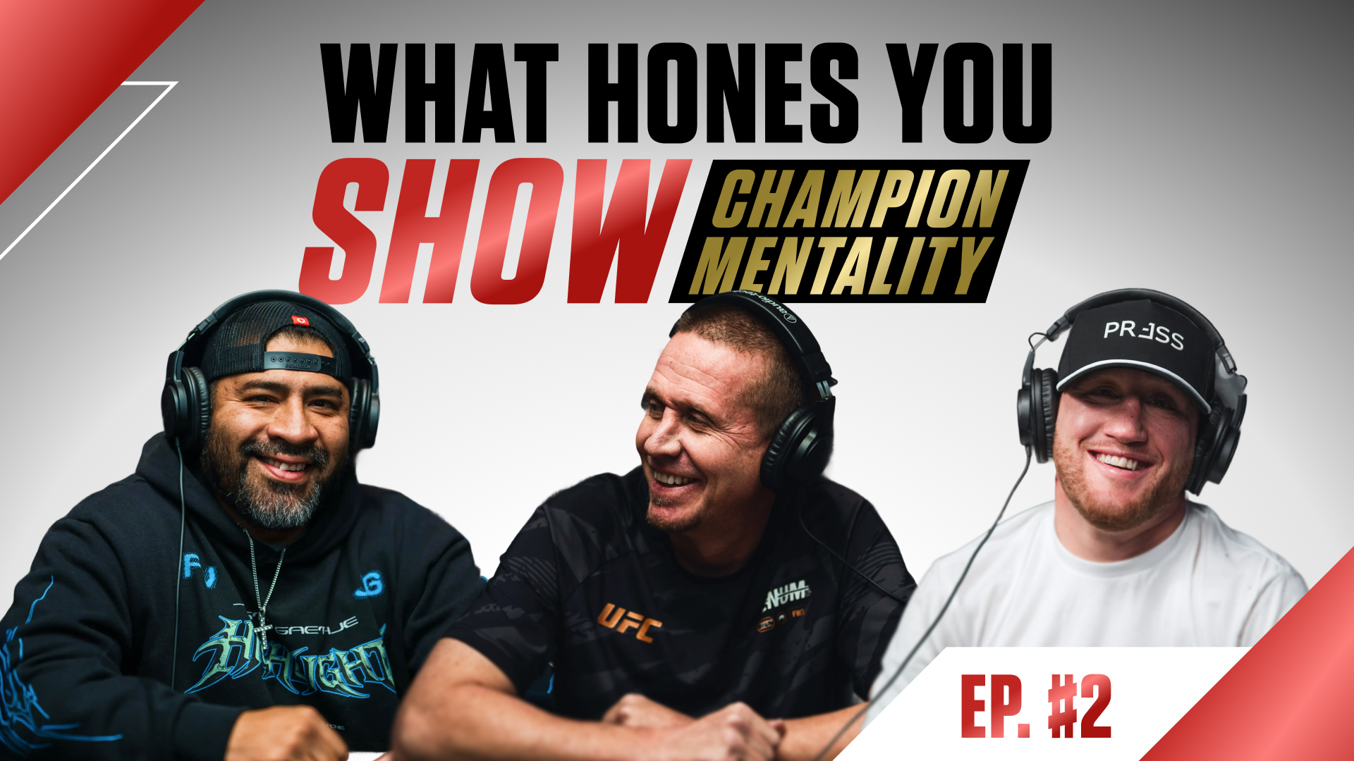 WHAT HONES YOU SHOW I EP. #2: HOLDING THE BELT WITH UFC INTERIM LIGHTWEIGHT CHAMPION JUSTIN GAETHJE