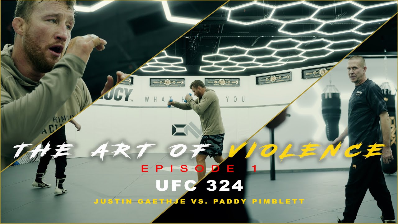 The Art of Violence - EPISODE 1 (UFC 324 Justin Gaethje VS. Paddy Pimblett)