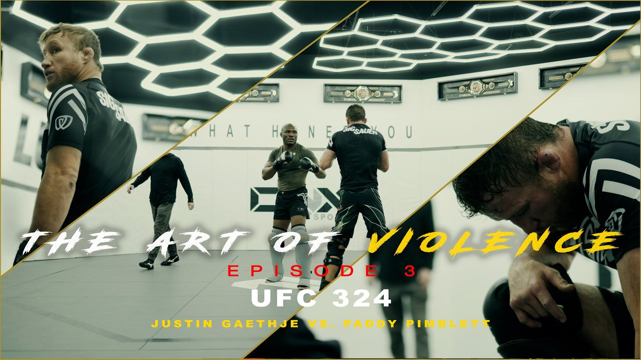 The Art of Violence - EPISODE 3 (UFC 324 Justin Gaethje VS. Paddy Pimblett)